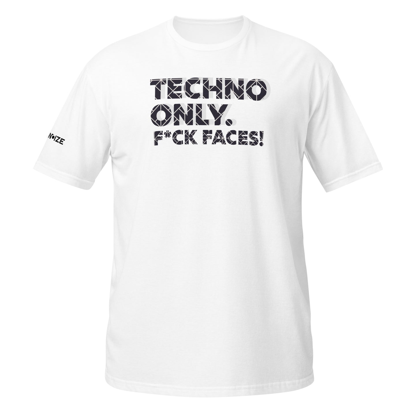 "TECHNO ONLY" - Short-Sleeve Unisex T-Shirt (Explicit)